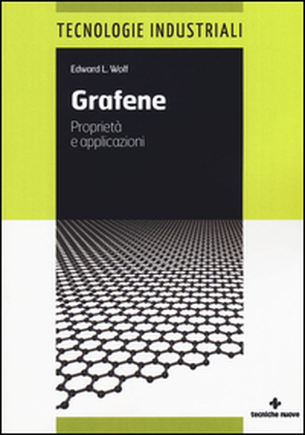 Grafene. Proprietà e applicazioni - Librerie.coop