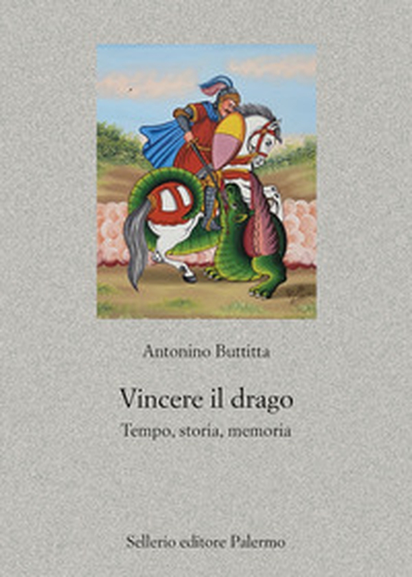 Vincere il drago. Tempo, storia, memoria - Librerie.coop Vincere il drago. Tempo, storia, memoria - Librerie.coop