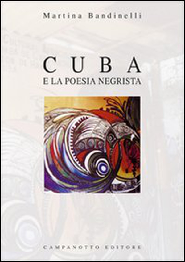 Cuba e la poesia negrista - Librerie.coop Cuba e la poesia negrista - Librerie.coop