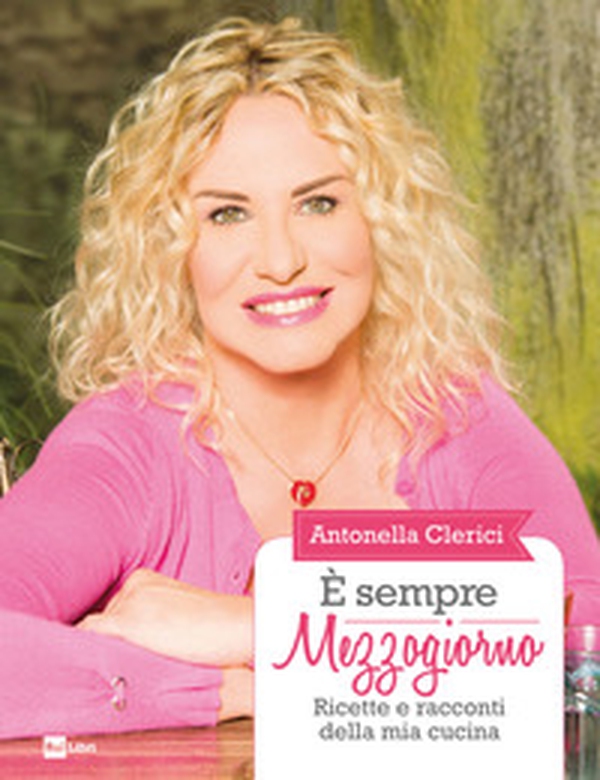 È sempre mezzogiorno. Ricette e racconti della mia cucina - Librerie.coop È sempre mezzogiorno. Ricette e racconti della mia cucina - Librerie.coop