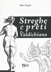 Streghe e preti in Valdichiana - Librerie.coop