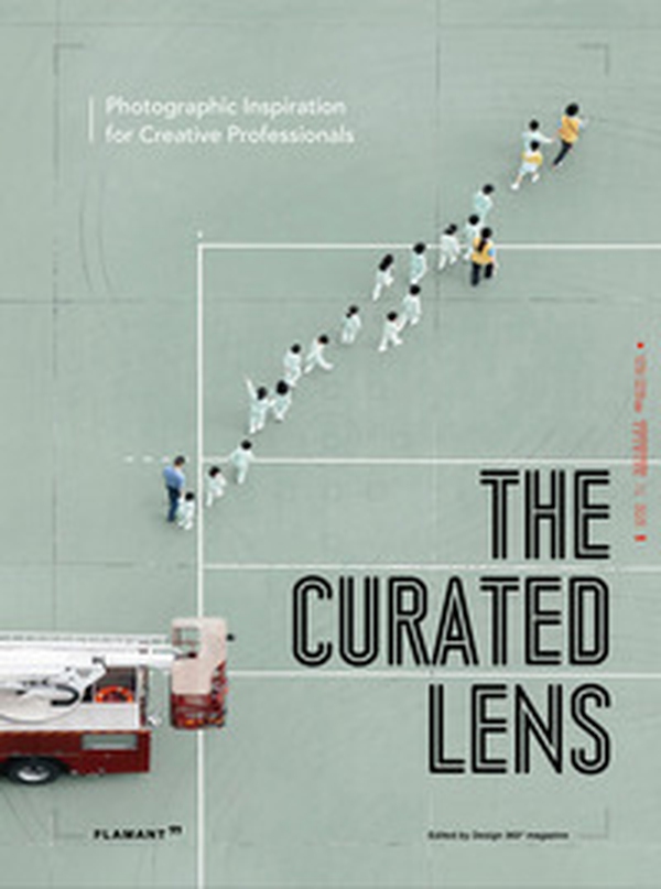 The curated Lens. Photographic inspiration for creative professionals - Librerie.coop The curated Lens. Photographic inspiration for creative professionals - Librerie.coop