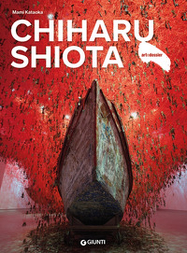 Chiharu Shiota. Ediz. italiana - Librerie.coop