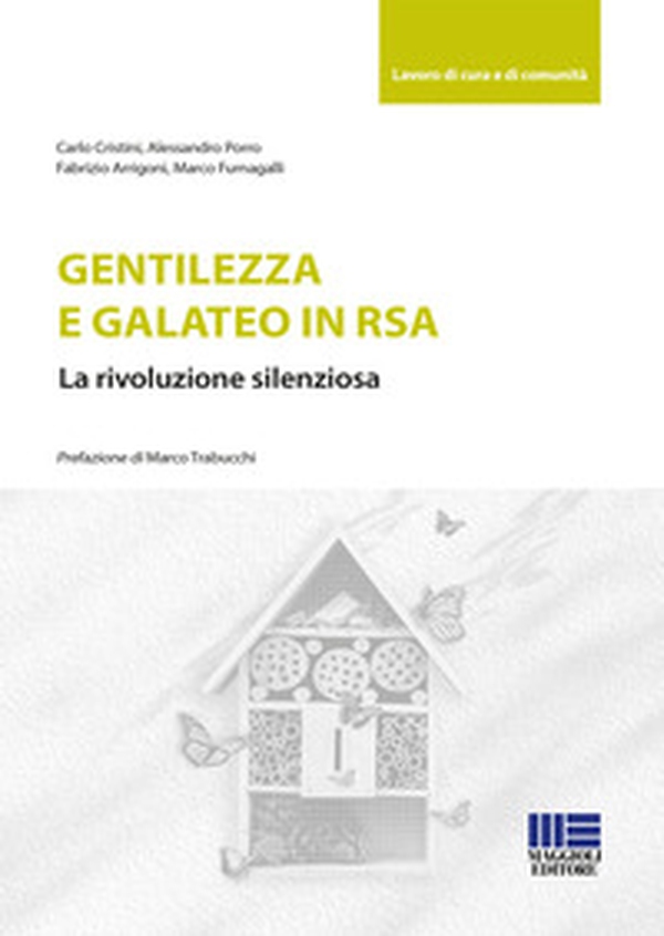 Gentilezza e galateo in RSA. La rivoluzione silenziosa - Librerie.coop Gentilezza e galateo in RSA. La rivoluzione silenziosa - Librerie.coop