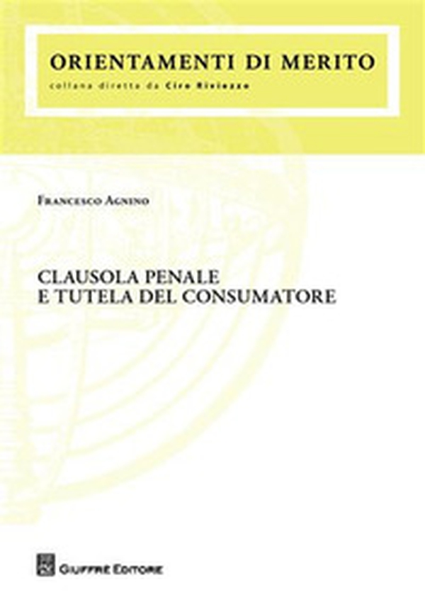 Clausola penale e tutela del consumatore - Librerie.coop Clausola penale e tutela del consumatore - Librerie.coop