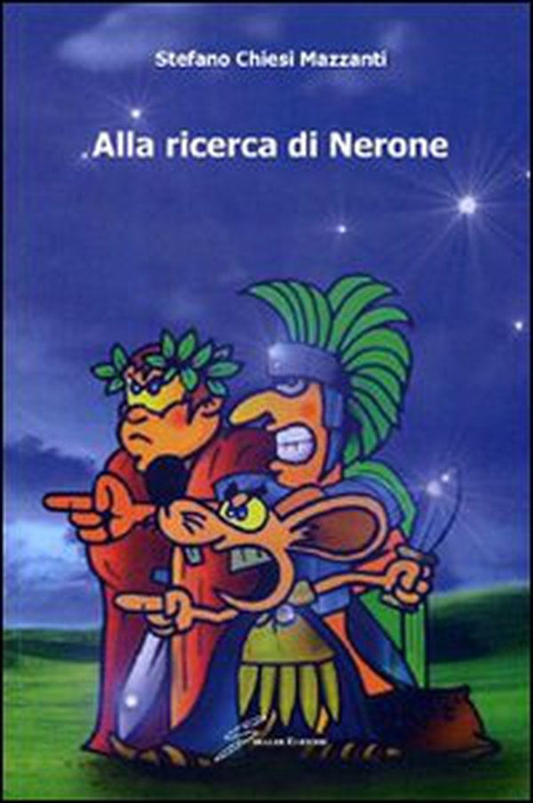 Alla ricerca di Nerone - Librerie.coop Alla ricerca di Nerone - Librerie.coop