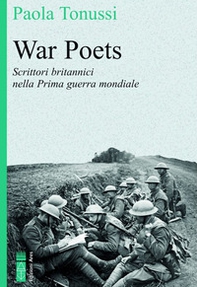 War poets. Scrittori britannici nella Prima guerra mondiale - Librerie.coop