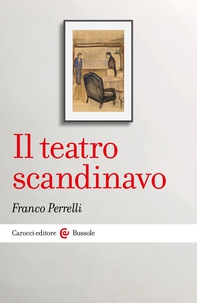 Il teatro scandinavo - Librerie.coop