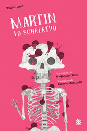 Martin lo scheletro - Librerie.coop