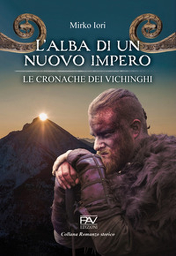 L'alba di un nuovo impero. Le cronache dei vichinghi - Librerie.coop L'alba di un nuovo impero. Le cronache dei vichinghi - Librerie.coop