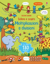 Moltiplicazioni e divisioni. Sollevo e scopro - Librerie.coop Moltiplicazioni e divisioni. Sollevo e scopro - Librerie.coop