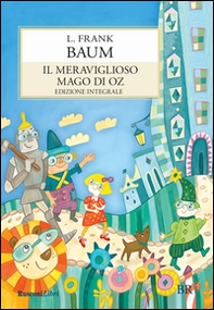 Il meraviglioso mago di Oz - Librerie.coop Il meraviglioso mago di Oz - Librerie.coop