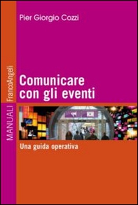 Comunicare con gli eventi. Una guida operativa - Librerie.coop