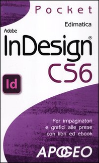 Adobe InDesign CS6 - Librerie.coop Adobe InDesign CS6 - Librerie.coop