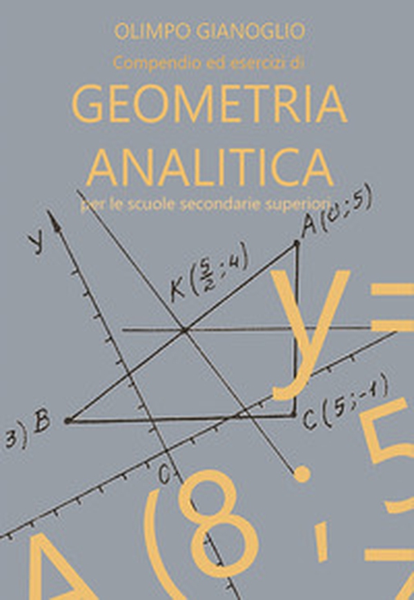 Compendio ed esercizi risolti di geometria analitica - Librerie.coop Compendio ed esercizi risolti di geometria analitica - Librerie.coop