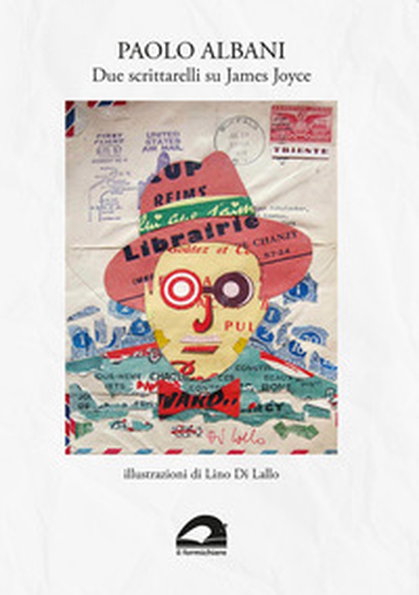 Due scrittarelli su James Joyce - Librerie.coop Due scrittarelli su James Joyce - Librerie.coop