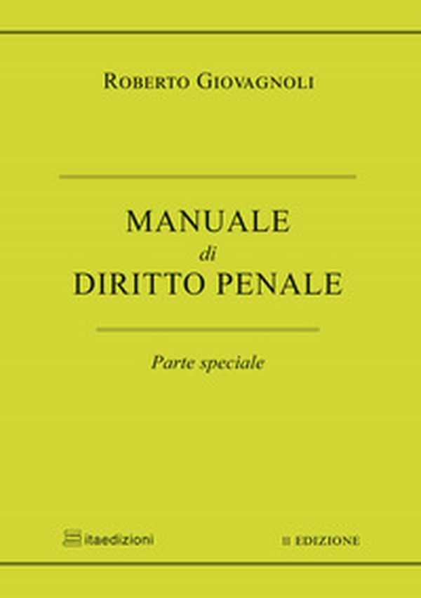 Manuale di diritto penale. Parte speciale - Librerie.coop Manuale di diritto penale. Parte speciale - Librerie.coop