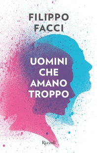 Uomini che amano troppo - Librerie.coop