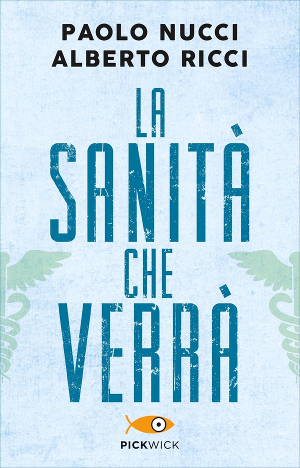 La sanità che verrà - Librerie.coop La sanità che verrà - Librerie.coop