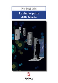 Le cinque porte della felicità - Librerie.coop