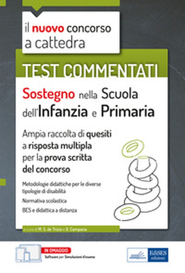 Sostegno nella scuola dell'infanzia e primaria. Test commentati. Il nuovo concorso a cattedra. Ampia raccolta di quesiti a risposta multipla per la prova scritta del concorso - Librerie.coop Sostegno nella scuola dell'infanzia e primaria. Test commentati. Il nuovo concorso a cattedra. Ampia raccolta di quesiti a risposta multipla per la prova scritta del concorso - Librerie.coop