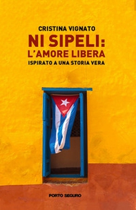 Ni Sipeli: l'amore libera - Librerie.coop