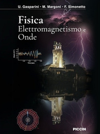 Fisica. Elettromagnetismo e onde - Librerie.coop