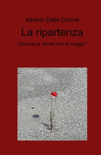 La ripartenza. «Una barca ferma non fa viaggio» - Librerie.coop