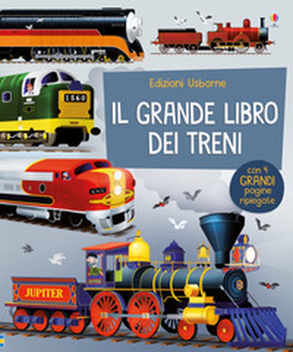 Il grande libro dei treni - Librerie.coop Il grande libro dei treni - Librerie.coop
