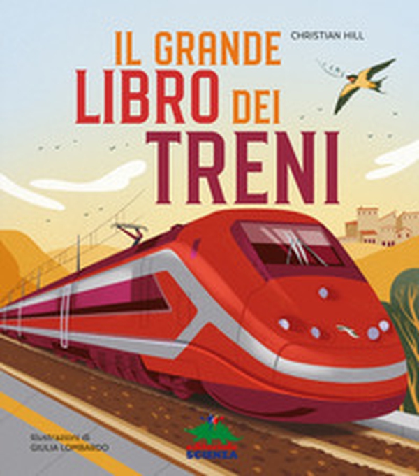 Il grande libro dei treni - Librerie.coop Il grande libro dei treni - Librerie.coop