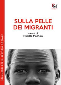 Sulla pelle dei migranti - Librerie.coop