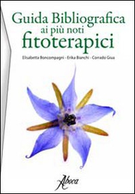 Guida bibliografica ai più noti fitoterapici - Librerie.coop Guida bibliografica ai più noti fitoterapici - Librerie.coop