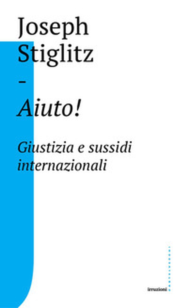 Aiuto! Giustizia e sussidi internazionali - Librerie.coop