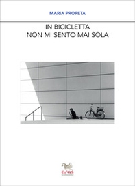 In bicicletta non mi sento mai sola - Librerie.coop