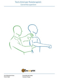Test clinici per fisioterapisti. Estremità superiore - Librerie.coop