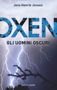 Gli uomini oscuri. Oxen - Vol. 2 - Librerie.coop