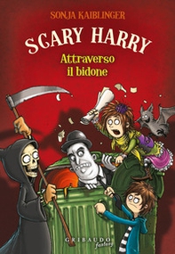 Attraverso il bidone. Scary Harry - Librerie.coop Attraverso il bidone. Scary Harry - Librerie.coop