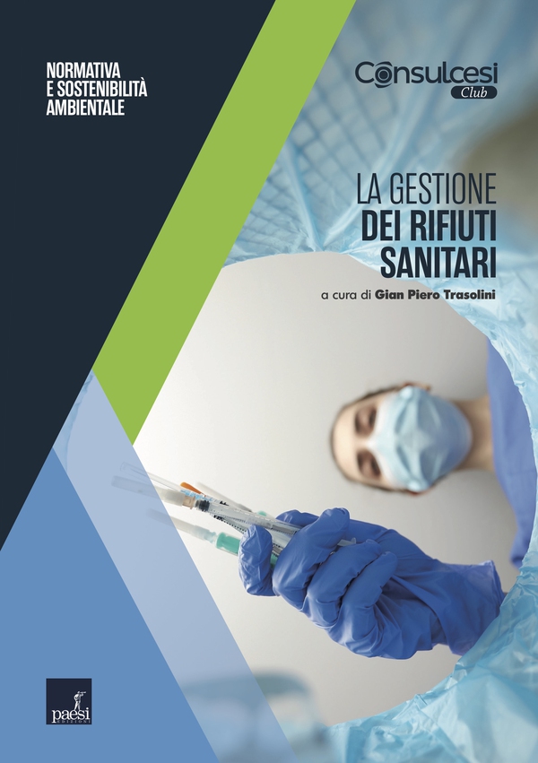 La gestione dei rifiuti sanitari - Librerie.coop La gestione dei rifiuti sanitari - Librerie.coop