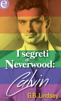 I segreti di Neverwood: Calvin (eLit) - Librerie.coop