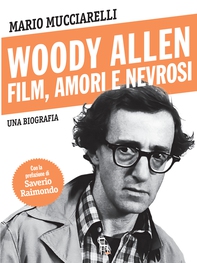 Woody Allen. Film, amori e nevrosi. - Librerie.coop