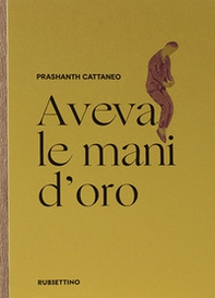 Aveva le mani d'oro - Librerie.coop Aveva le mani d'oro - Librerie.coop