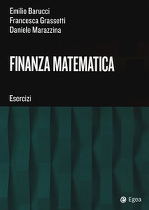 Finanza matematica. Esercizi - Librerie.coop Finanza matematica. Esercizi - Librerie.coop