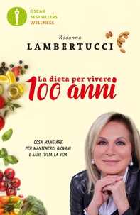 La dieta per vivere 100 anni - Librerie.coop