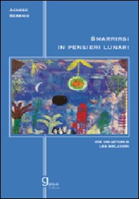 Smarrirsi in pensieri lunari - Librerie.coop