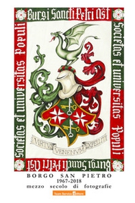 Borgo San Pietro 1967-2018. Mezzo secolo di fotografie - Librerie.coop