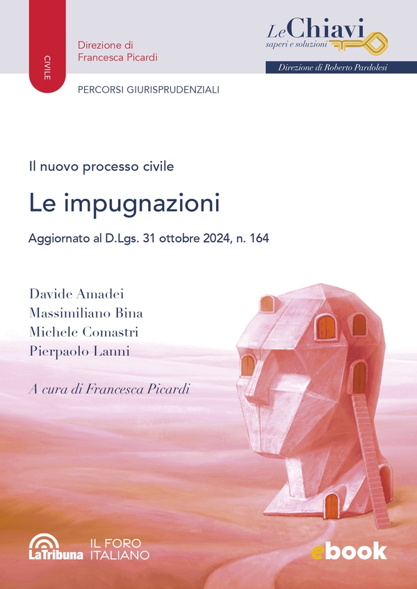Il nuovo processo civile. Le impugnazioni - Librerie.coop Il nuovo processo civile. Le impugnazioni - Librerie.coop