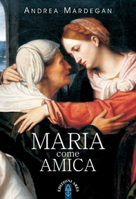 Maria come amica - Librerie.coop Maria come amica - Librerie.coop