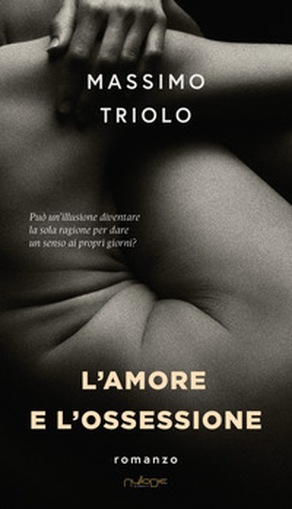L'amore e l'ossessione - Librerie.coop
