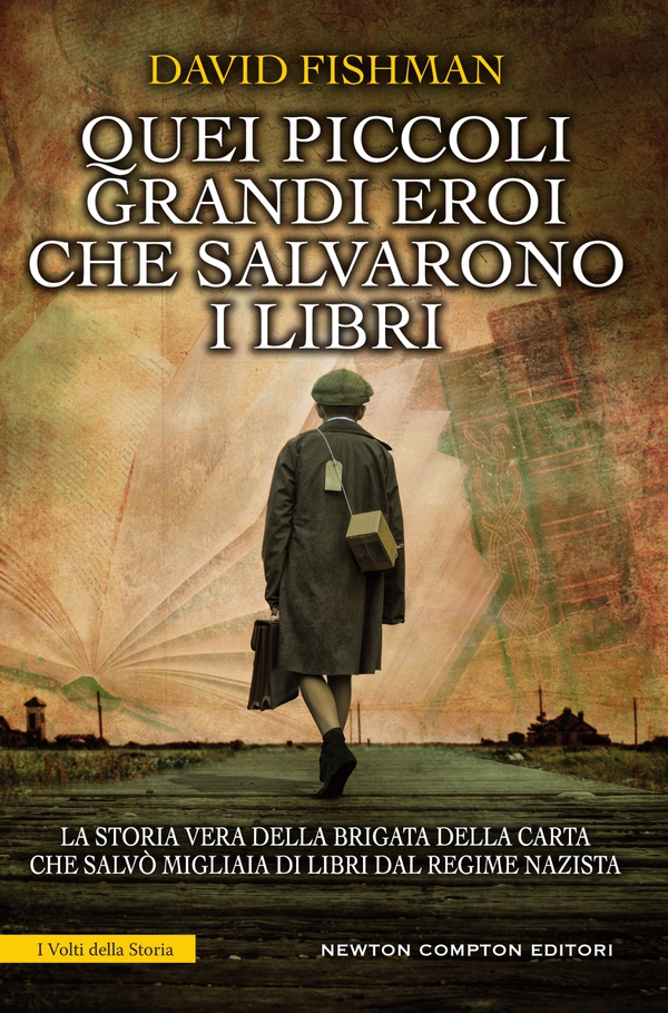Quei piccoli grandi eroi che salvarono i libri - Librerie.coop Quei piccoli grandi eroi che salvarono i libri - Librerie.coop