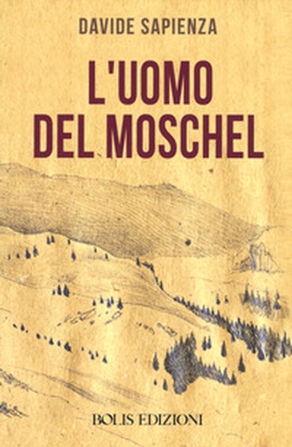 L'uomo del Moschel - Librerie.coop L'uomo del Moschel - Librerie.coop